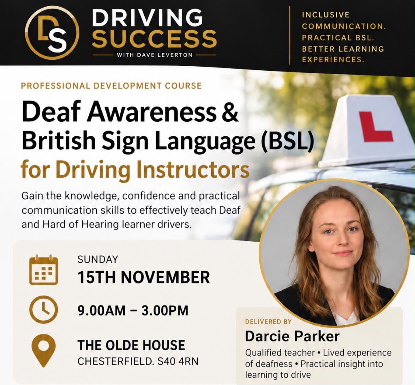 Flyer for the Deaf Awareness & British Sign Language course for driving instructors, delivered by Darcie Parker on Sunday 15th November, 9am–3pm at The Olde House, Chesterfield
